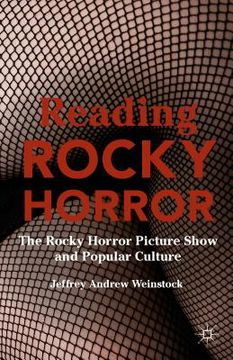 portada Reading Rocky Horror: The Rocky Horror Picture Show and Popular Culture