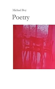 portada Poetry: Incomprehensible Poems and Short Stories by and About Special People. In Search of Encounters, Self-Discovery and Self-Help as a Mixture of Words. An Affair of the Heart. 