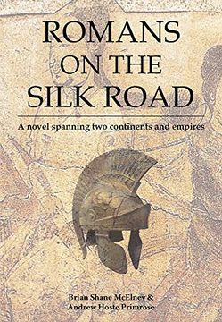 portada Romans on the Silk Road: A Novel Spanning two Continents and Empires 
