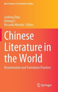 portada Chinese Literature in the World: Dissemination and Translation Practices (en Inglés)