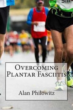 portada Overcoming Plantar Fasciitis (en Inglés)