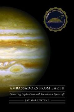 portada Ambassadors from Earth: Pioneering Explorations with Unmanned Spacecraft