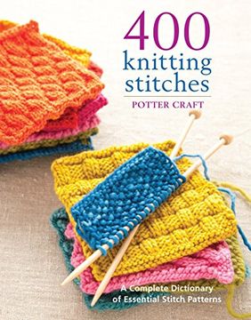 portada 400 Knitting Stitches: A Complete Dictionary of Essential Stitch Patterns 