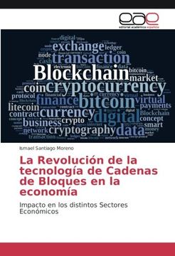 portada La Revolución de la Tecnología de Cadenas de Bloques en la Economía: Impacto en los Distintos Sectores Económicos (in Spanish)