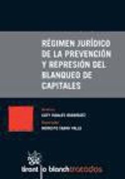 portada Régimen Jurídico de la Prevención y Represión del Blanqueo de Capitales (Tratados, Comentarios y Practicas Procesales)