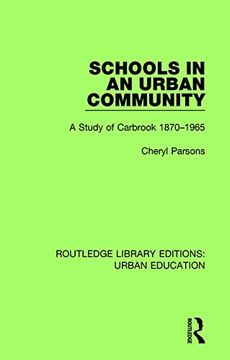 portada Schools in an Urban Community: A Study of Carbrook 1870-1965 (en Inglés)