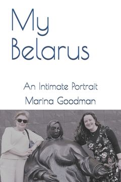 portada My Belarus: An Intimate Portrait (en Inglés)