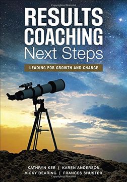 portada RESULTS Coaching Next Steps: Leading for Growth and Change (in English)