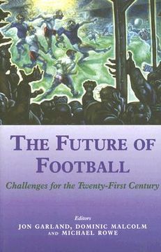 portada the future of football: challenges for the twenty-first century (en Inglés)