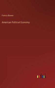 portada American Political Economy (en Inglés)