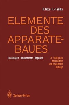portada Elemente des Apparatebaues: Grundlagen - Bauelemente - Apparate (en Alemán)
