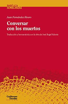 portada Conversar con los Muertos (in Spanish)