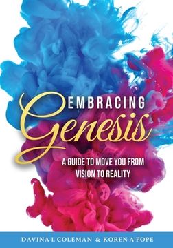 portada Embracing Genesis: A Guide to Move You From Vision to Reality