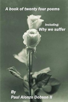 portada Why we suffer: A book of twenty four poems (en Inglés)