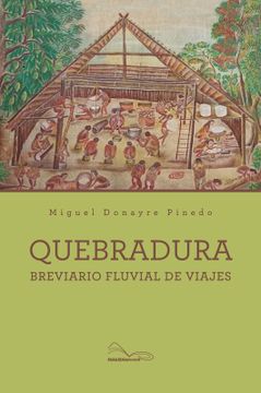portada Quebradura. Breviario fluvial de viajes (in Spanish)