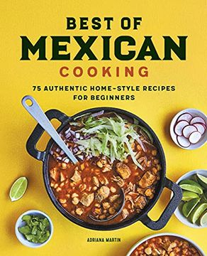 portada Best of Mexican Cooking: 75 Authentic Home-Style Recipes for Beginners 