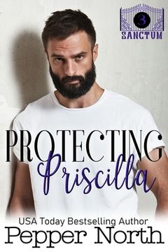 portada Protecting Priscilla - A SANCTUM Novel (en Inglés)