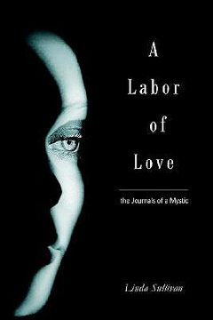 portada a labor of love: the journals of a mystic (in English)
