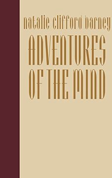 portada Adventures of the Mind: The Memoirs of Natalie Clifford Barney (The Cutting Edge: Lesbian Life and Literature Series) (in English)