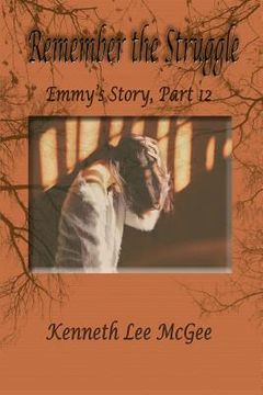 portada Remember the Struggle: Emmy's Story, Part 12