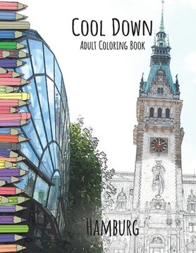portada Cool Down - Adult Coloring Book: Hamburg (en Inglés)