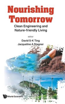 portada Nourishing Tomorrow: Clean Engineering and Nature-Friendly Living