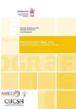 portada Proceso Electoral 2021: Tendencias Nacionales y Excepcionales Locales (in English)