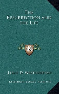 portada the resurrection and the life (en Inglés)