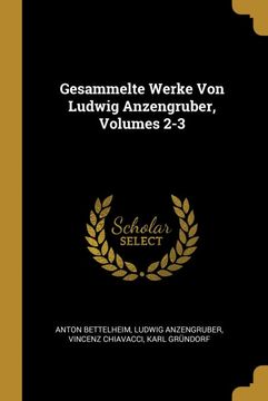 portada Gesammelte Werke von Ludwig Anzengruber, Volumes 2-3 (en Alemán)