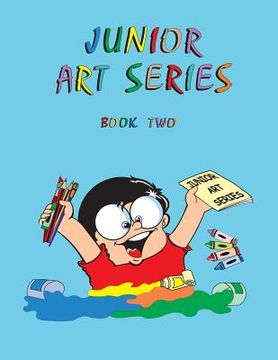 portada Junior Art Series - Book Two (en Inglés)
