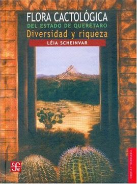 portada Flora Cactologica del Estado de Queretaro: Diversidad y Riqueza (Seccion de Obras de Ciencia y Technologia)
