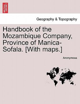 portada handbook of the mozambique company, province of manica-sofala. [with maps.]
