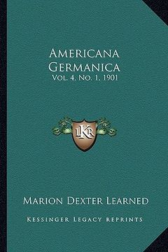 portada americana germanica: vol. 4, no. 1, 1901 (en Inglés)