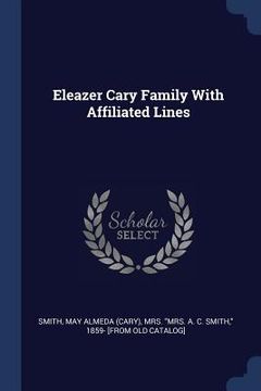 portada Eleazer Cary Family With Affiliated Lines (en Inglés)