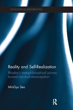 portada Reality and Self-Realization: Bhaskar's Metaphilosophical Journey Toward Non-Dual Emancipation (en Inglés)