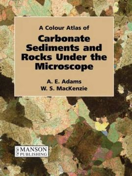 portada A Colour Atlas of Carbonate Sediments and Rocks Under the Microscope 