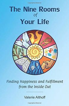 portada The Nine Rooms of Your Life: Finding Happiness and Fulfillment From the Inside out (en Inglés)