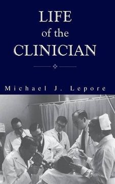 portada The Life of the Clinician: The Autobiography of Michael Lepore (in English)