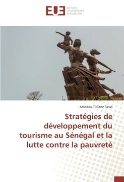 portada Stratégies de développement du tourisme au Sénégal et la lutte contre la pauvreté (OMN.UNIV.EUROP.)