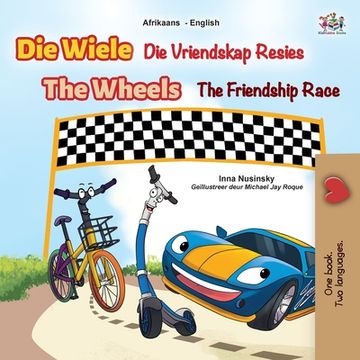 portada The Wheels The Friendship Race (Afrikaans English Bilingual Book for Kids) (en Africanos)