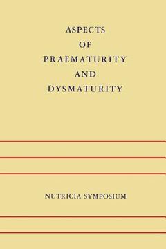 portada Aspects of Praematurity and Dysmaturity: Groningen 10-12 May 1967