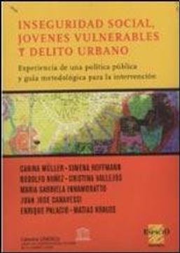 portada Inseguridad Social, Jovenes Vulnerables y Delito Urbano (in Spanish)