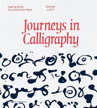 portada Journeys in Calligraphy: Inspiring Scripts from Around the World