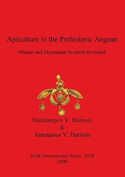 portada apiculture in the prehistoric aegean. minoan and mycenaean symbols revisited (en Inglés)