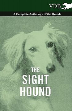 portada the sight hound - a complete anthology of the breeds (en Inglés)