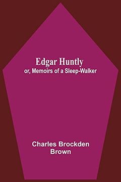 portada Edgar Huntly; Or, Memoirs of a Sleep-Walker (en Inglés)