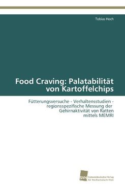 portada Food Craving: Palatabilitat Von Kartoffelchips