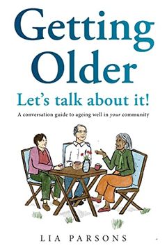 portada Getting Older - Let's Talk About It! A Conversation Guide to Ageing Well in Your Community (in English)