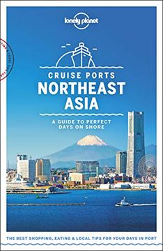 portada Lonely Planet Cruise Ports Northeast Asia (Travel Guide) 