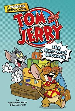 portada Tom & Jerry yr Purr Fect Getaway (Tom and Jerry Wordless) (en Inglés)